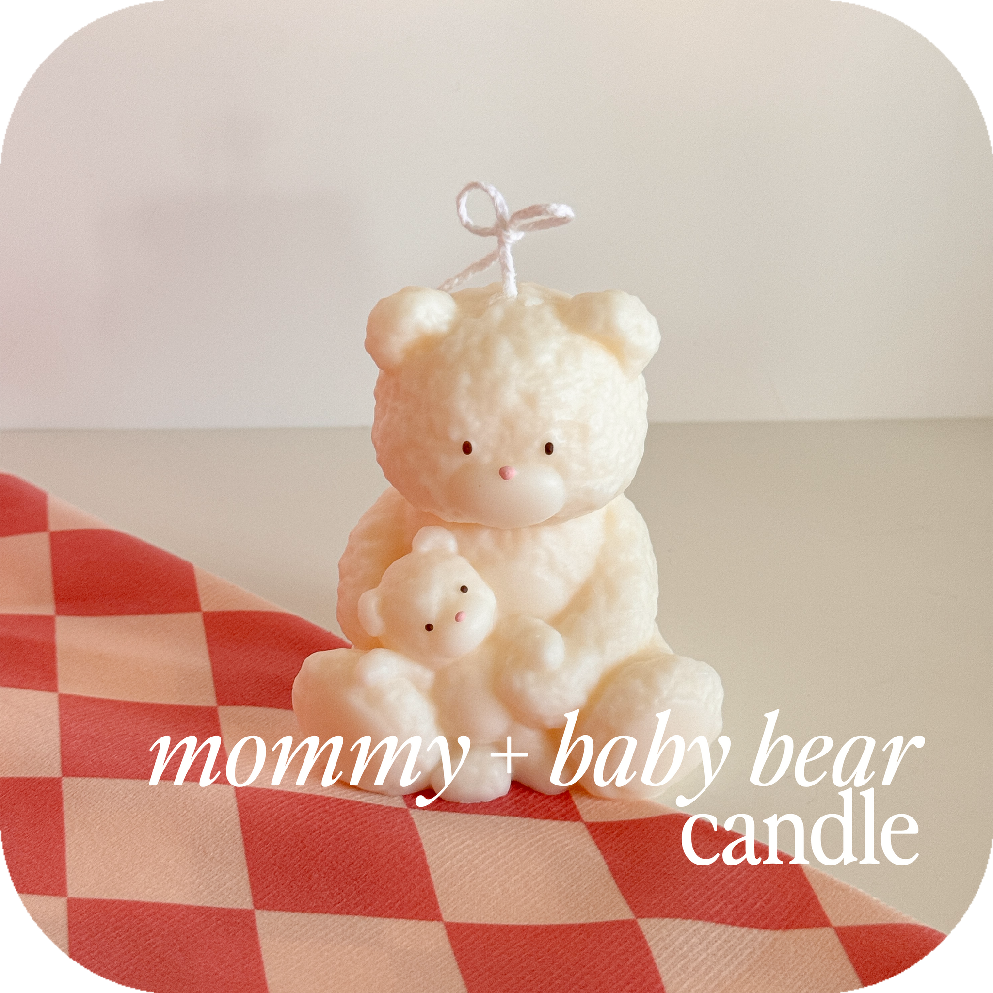 mommy + baby bear candle